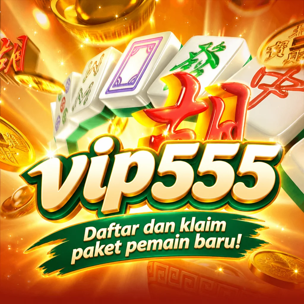 vip555 · Daftar dan klaim paket pemain baru!